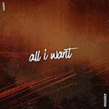 Laffy - All I Want