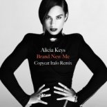 Alicia Keys - Brand New Me (Copycat Italo Remix)