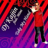 Dj Kajjin feat. Mimi - Take My Hand (Freddy Radio Edit)