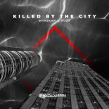 Bhaskar & Alok - Killed By The City