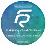 A$AP ROCKY - Fuckin' Problems (Rassell Khan & DE FAULT Remix)