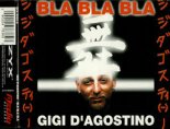 Gigi D\'Agostino - Bla Bla Bla