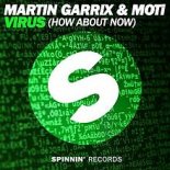 Martin Garrix & MOTi - Virus (How About Now) (Radio Edit)