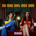 Maan - Zo Kan Het Dus Ook