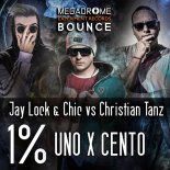 Jay Lock & Chic vs Christian Tanz - UNO X CENTO