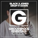 Black X Jones - Drop It Down (Original Mix)