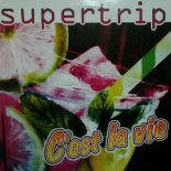 Supertrip - C\'est La Vie (Radio Mix)