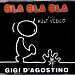 Gigi D'Agostino - Bla Bla Bla (WaEgo 2k19 Bootleg)