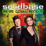 Solid Base - We're Gonna Rock It (Radio Mix)