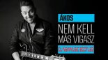 Ákos - Nem kell mas vigasz (Dj Newmusic Bootleg)