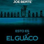 Joe Bertè Feat. El 3mendo - Esto Es El Guaco  (TK TK REMIX Radio Edit)