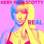 Kery Fay & Scotty - Real (Extended)