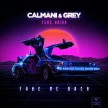 Calmani & Grey feat. Oniva - Take Me Back