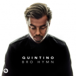 Quintino - Bro Hymn (Extended Mix)