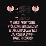 Dawid Podsiadło - Matylda (Na Żywo, Akustycznie)