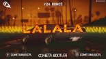 Y2k, BBno$ - Lalala ( Cometa Bootleg )