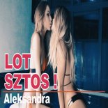 Aleksandra - Lot Sztos