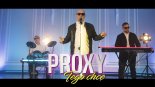 PROXY - TEGO CHCĘ 2019