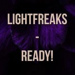 Lightfreaks - Ready! (Radio Edit)