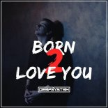 Deep System - Born 2 Love You (Radio Mix)