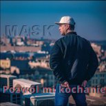 Mask - Pozwól mi Kochanie (Extended)