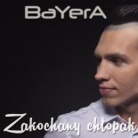 Bayera - Zakochany Chłopak (Extended Mix)