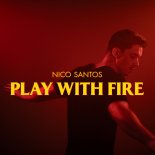 Nico Santos - Play With Fire