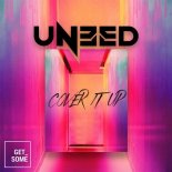 UNEED - Cover It Up (Original Mix)