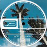 Svet - Somebody (Andrey Keyton Remix)