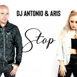 Dj Antonio & Aris - Stop