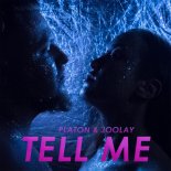 Platon & Joolay - Tell Me (Original Mix)