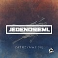 Jeden Osiem L - Zatrzymaj się