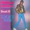 Michael Jackson - Beat It (V.MoRzz Remix)