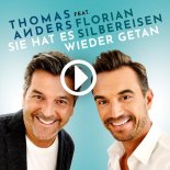 Thomas Anders Feat. Florian Silbereisen - Sie Hat Es Wieder Getan