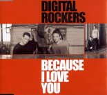 Digital Rockers - Because I Love You (NRS Bootleg)