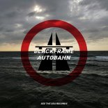 Blackframe - Autobahn (Original Mix)