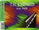 T.H. Express Feat. Moe - I'm On Your Side (Factory Team Edit)