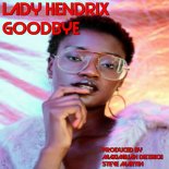 Lady Hendrix - Goodbye (Original Mix)