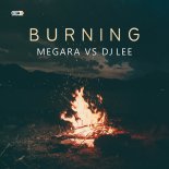 Megara vs DJ Lee - Burning