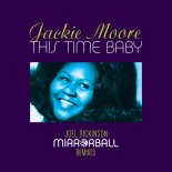 Jackie Moore - This Time Baby (Joel Dickinson Journey Mix)