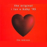 The Original - I Luv U Baby \'95 (Radio Version)