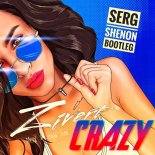 Zivert & Mexx & Kolya Funk - Crazy (Serg Shenon Bootleg) (Radio Edit)