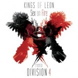 King Of Leon - Sex On Fire (Divsion 4 Radio Edit)