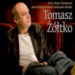 Tomasz Żóltko - Kochaj Mnie I Dotykaj