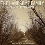 The Handsome Family - Far From Any Road