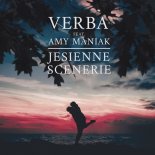 Verba & Amy Maniak - Ciebie Chcę Mieć Dla Siebie