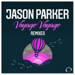 Jason Parker – Voyage Voyage (Ruesche & Goerbig Remix)