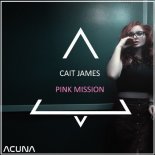 Cait James - Pink Mission (Original Mixp)