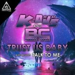 K-Deejays, Bubble Couple - Trust Us Baby (Original Mix)