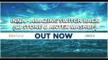 Inna - Amazing Switch Back (CJ Stone & Antex Mashup)